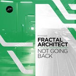 cover: Fractal Architect - Not Going Back