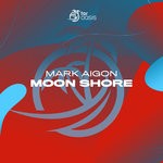 cover: Mark Aigon - Moon Shore