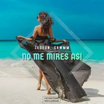 cover: Shwmm|Zedeon - No Me Mires Asi