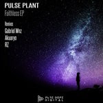 cover: Pulse Plant - Faithless EP