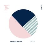 cover: Mani Junkies - T4