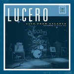 cover: Lucero - Live From Atlanta