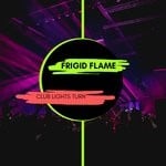 cover: Frigid Flame - Club Lights Turn