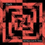 cover: Pinch|Trim - All Man Got