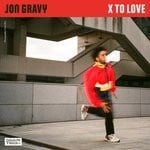 cover: Jon Gravy - X To Love Album