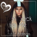 cover: Aykut Ataman - Turn Back To Me