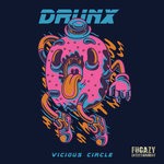 cover: Drunx - Vicious Circle