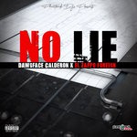 cover: Dawgface Calderon - No Lie (Explicit)