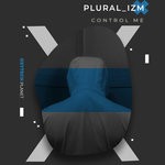 cover: Plural_izm - Control Me