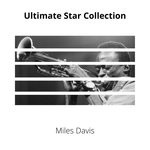 cover: Miles Davis - Ultimate Star Collection