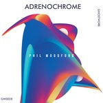 cover: Phil Woodford - Adrenochrome (Cut Mix)