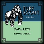 cover: Papa Levi - Shoot First