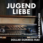 cover: Dollar Dummies - Jugendliebe (Adrian Pitscher Remix)