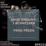 cover: J Schneider & Igor Ground - Frau Frida