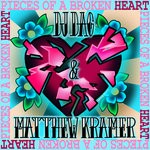 cover: Matthew Kramer|Dj Dag - Pieces Of A Broken Heart