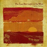 cover: Ben Nichols - The Last Pale Light In The West