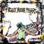 cover: Bam Marley - Fight Your Fears