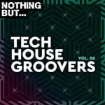 cover: Various - Nothing But... Tech House Groovers Vol 06