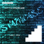 cover: Rhythm Staircase - Love You