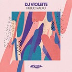 cover: Dj Violette - Public Radio