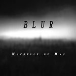 cover: Michelle De Mas - Blur