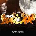 cover: Puppy Sierna - Para Bailar