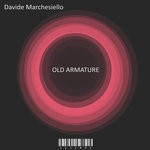 cover: Davide Marchesiello - Old Armature