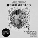 cover: Miguel Serrano - The More You Tighten