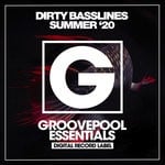 cover: Various - Dirty Basslines (Summer '20)