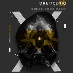 cover: Dreitoenig - Break Your Head