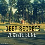 cover: Voxyzie Bone - Deep Secrets