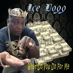 cover: Ice Dogg - What Do You Do For Me