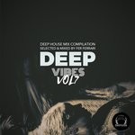 cover: Fer Ferrari|Various - Deep Vibes Vol 7 (Deep House Mix Compilation Selected & Mixed By Fer Ferrari)