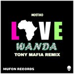 cover: Mostiko - Love Wanda (Tony Mafia Remix)