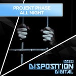 cover: Projekt Phase - All Night