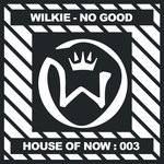 cover: Wilkie - No Good