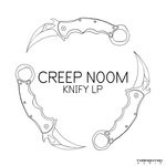 cover: Creep N00m - Knify LP