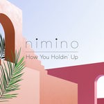 cover: Nimino - How You Holding Up