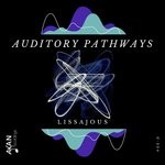 cover: Auditory Pathways - Lissajous