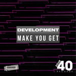 cover: Development - Make You Get