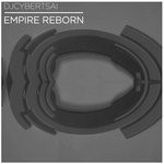 cover: Djcybertsai - Empire Reborn