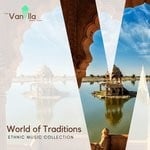 cover: Bijoy|Various - World Of Traditions - Ethnic Music Collection