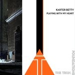 cover: Karter Betty - Playing With My Heart