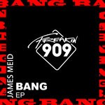 cover: James Meid - Bang EP