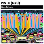 cover: Pinto (nyc) - Have To Love