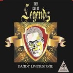 cover: Dandy Livingstone - They Call Us Legends