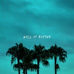 cover: Coll - Will It Matter