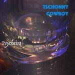 cover: Tschonny Cowboy - Psychains