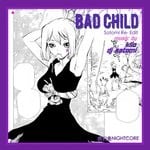 cover: Dj Satomi & Klio - Bad Child