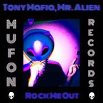 cover: Mr. Alien|Tony Mafia - Rock Me Out